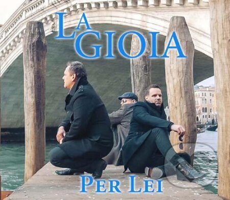 Hudební CD: La Gioia: Per lei (Hudobné albumy). Hudobné albumy, 2020 Hudební CD: La Gioia: Per lei (Hudobné albumy). Hudobné albumy, 2020