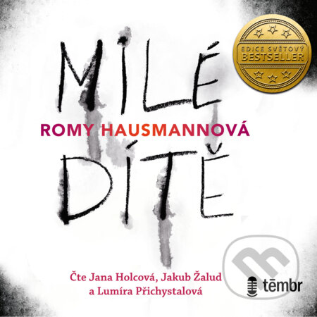 Audiokniha: Milé dítě (Romy Hausmannová). Témbr, 2020 Audiokniha: Milé dítě (Romy Hausmannová). Témbr, 2020