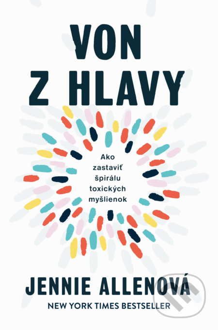 Kniha: Von z hlavy (Jennie Allen). Tatran, 2021 Kniha: Von z hlavy (Jennie Allen). Tatran, 2021