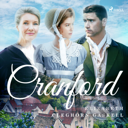 Audiokniha: Cranford (EN) (Elizabeth Cleghorn Gaskell). Saga Egmont, 2017 Audiokniha: Cranford (EN) (Elizabeth Cleghorn Gaskell). Saga Egmont, 2017