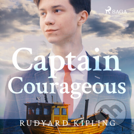 Audiokniha: Captain Courageous (EN) (Rudyard Kipling). Saga Egmont, 2017 Audiokniha: Captain Courageous (EN) (Rudyard Kipling). Saga Egmont, 2017