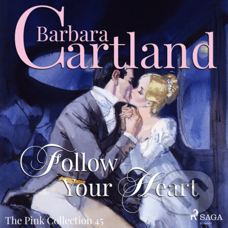 Audiokniha: Follow Your Heart (Barbara Cartland’s Pink Collection 45) (EN) (Barbara Cartland). Saga Egmont, 2018 Audiokniha: Follow Your Heart (Barbara Cartland’s Pink Collection 45) (EN) (Barbara Cartland). Saga Egmont, 2018