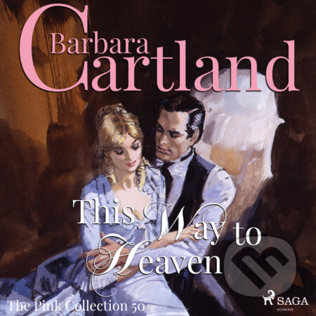 Audiokniha: This Way to Heaven (Barbara Cartland’s Pink Collection 50) (EN) (Barbara Cartland). Saga Egmont, 2018 Audiokniha: This Way to Heaven (Barbara Cartland’s Pink Collection 50) (EN) (Barbara Cartland). Saga Egmont, 2018