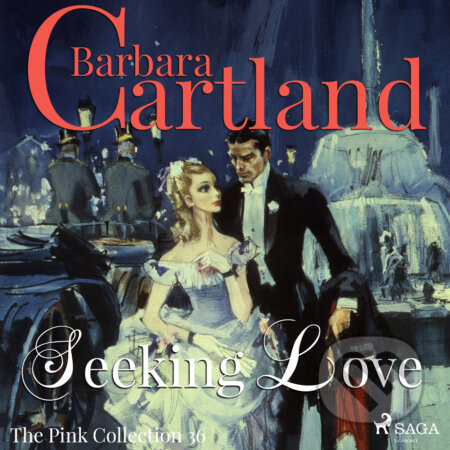 Audiokniha: Seeking Love (Barbara Cartland’s Pink Collection 36) (EN) (Barbara Cartland). Saga Egmont, 2018 Audiokniha: Seeking Love (Barbara Cartland’s Pink Collection 36) (EN) (Barbara Cartland). Saga Egmont, 2018