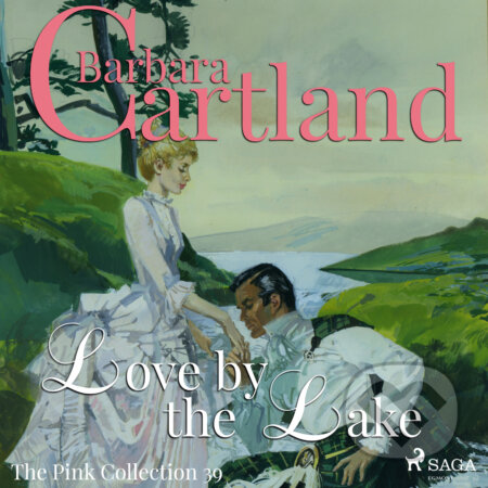 Audiokniha: Love by the Lake (Barbara Cartland’s Pink Collection 39) (EN) (Barbara Cartland). Saga Egmont, 2018 Audiokniha: Love by the Lake (Barbara Cartland’s Pink Collection 39) (EN) (Barbara Cartland). Saga Egmont, 2018