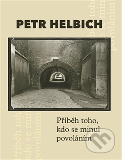Kniha: Příběh toho, kdo se minul povoláním (Petr Cetkovský). Karel Koutský, 2020 Kniha: Příběh toho, kdo se minul povoláním (Petr Cetkovský). Karel Koutský, 2020