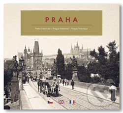 Kniha: Praha historická (Luboš Stiburek). Pražský svět, 2009 Kniha: Praha historická (Luboš Stiburek). Pražský svět, 2009