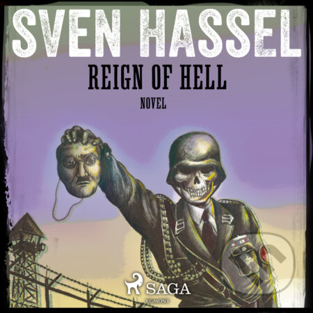 Audiokniha: Reign of Hell (EN) (Sven Hassel). Saga Egmont, 2019 Audiokniha: Reign of Hell (EN) (Sven Hassel). Saga Egmont, 2019