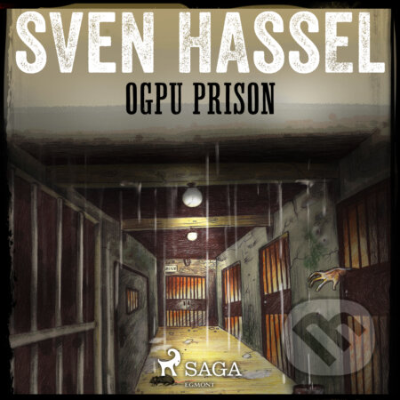 Audiokniha: OGPU Prison (EN) (Sven Hassel). Saga Egmont, 2018 Audiokniha: OGPU Prison (EN) (Sven Hassel). Saga Egmont, 2018
