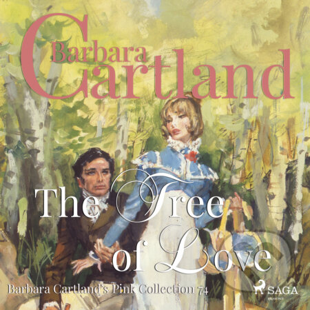 Audiokniha: The Tree of Love (Barbara Cartland s Pink Collection 74) (EN) (Barbara Cartland). Saga Egmont, 2018 Audiokniha: The Tree of Love (Barbara Cartland s Pink Collection 74) (EN) (Barbara Cartland). Saga Egmont, 2018