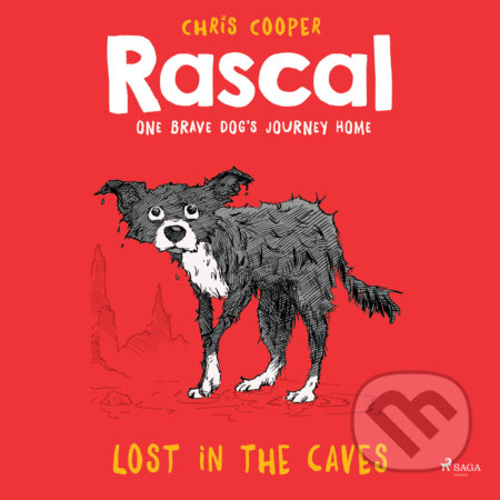 Audiokniha: Rascal 1 - Lost in the Caves (EN) (Chris Cooper). Saga Egmont, 2018 Audiokniha: Rascal 1 - Lost in the Caves (EN) (Chris Cooper). Saga Egmont, 2018