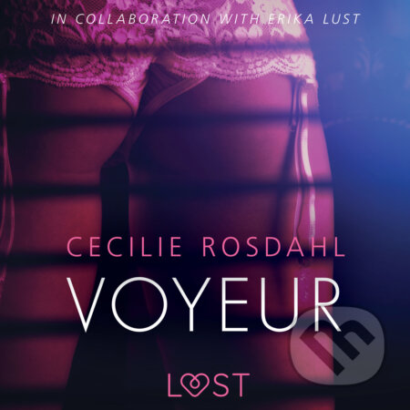 Audiokniha: Voyeur - Sexy erotica (EN) (Cecilie Rosdahl). Saga Egmont, 2019 Audiokniha: Voyeur - Sexy erotica (EN) (Cecilie Rosdahl). Saga Egmont, 2019