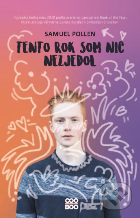 Kniha: Tento rok som nič nezjedol (Samuel Pollen). CooBoo SK, 2022 Kniha: Tento rok som nič nezjedol (Samuel Pollen). CooBoo SK, 2022