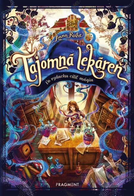 Kniha: Tajomná lekáreň: Vo vzduchu cítiť mágiu (Anna Ruhe). Fragment, 2020 Kniha: Tajomná lekáreň: Vo vzduchu cítiť mágiu (Anna Ruhe). Fragment, 2020