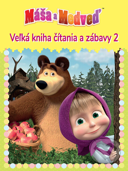 Kniha: Máša a medveď 2: Veľká kniha čítania a zábavy (Egmont SK). Egmont SK, 2020 Kniha: Máša a medveď 2: Veľká kniha čítania a zábavy (Egmont SK). Egmont SK, 2020