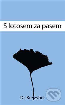 Kniha: S lotosem za pasem (Krejzyberd). Pavel Mervart, 2013 Kniha: S lotosem za pasem (Krejzyberd). Pavel Mervart, 2013