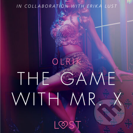 Audiokniha: The Game with Mr. X - Sexy erotica (EN) (– Olrik). Saga Egmont, 2019 Audiokniha: The Game with Mr. X - Sexy erotica (EN) (– Olrik). Saga Egmont, 2019