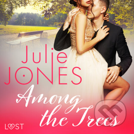 Audiokniha: Among the Trees - erotic short story (EN) (Julie Jones). Saga Egmont, 2019 Audiokniha: Among the Trees - erotic short story (EN) (Julie Jones). Saga Egmont, 2019