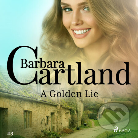 Audiokniha: A Golden Lie (Barbara Cartland’s Pink Collection 113) (EN) (Barbara Cartland). Saga Egmont, 2019 Audiokniha: A Golden Lie (Barbara Cartland’s Pink Collection 113) (EN) (Barbara Cartland). Saga Egmont, 2019