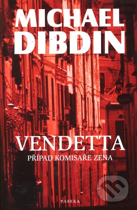 Kniha: Vendetta (Michael Dibdin). Paseka, 2009 Kniha: Vendetta (Michael Dibdin). Paseka, 2009