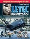 Kniha: Letec po hvězdách (Pavel Vančata). Ostrov, 2009 Kniha: Letec po hvězdách (Pavel Vančata). Ostrov, 2009