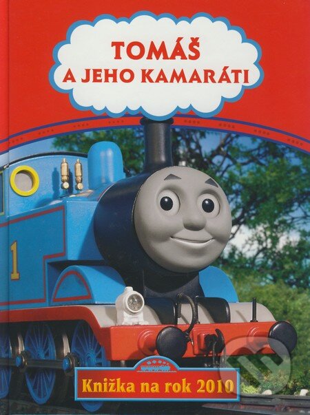 Kniha: Tomáš a jeho kamaráti: Knižka na rok 2010 (Egmont SK). Egmont SK, 2009 Kniha: Tomáš a jeho kamaráti: Knižka na rok 2010 (Egmont SK). Egmont SK, 2009