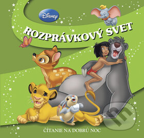 Kniha: Rozprávkový svet (Egmont SK). Egmont SK, 2009 Kniha: Rozprávkový svet (Egmont SK). Egmont SK, 2009