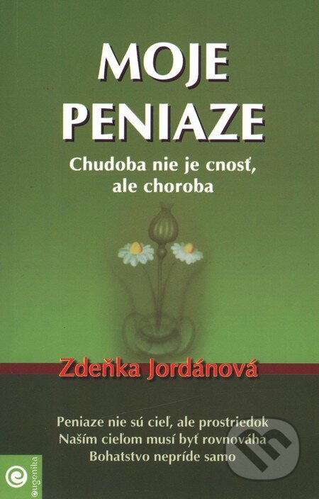 Kniha: Moje peniaze (Zdeňka Jordánová). Eugenika, 2007 Kniha: Moje peniaze (Zdeňka Jordánová). Eugenika, 2007