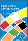 Kniha: Válka v Iráku a Evropská unie (Beatrice Maalouf). Aleš Čeněk, 2006 Kniha: Válka v Iráku a Evropská unie (Beatrice Maalouf). Aleš Čeněk, 2006