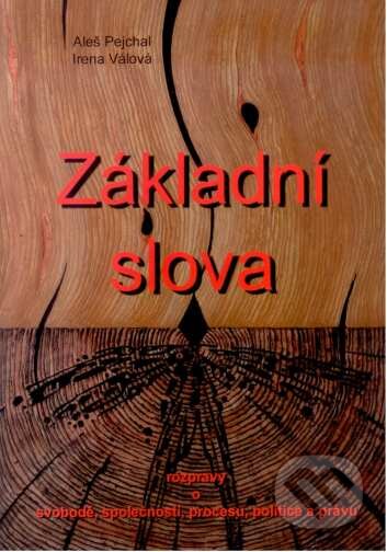 Kniha: Základní slova (Aleš Pejchal a Irena Válová). Aleš Čeněk, 2008 Kniha: Základní slova (Aleš Pejchal a Irena Válová). Aleš Čeněk, 2008