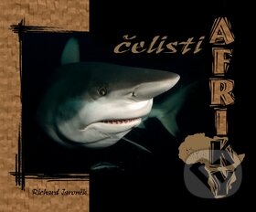 Kniha: Čelisti Afriky + DVD (Richard Jaroněk). Daranus, 2009 Kniha: Čelisti Afriky + DVD (Richard Jaroněk). Daranus, 2009