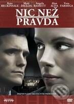 Film: Nič než pravda (Rod Lurie) (DVD). Bonton Film, 2008 Film: Nič než pravda (Rod Lurie) (DVD). Bonton Film, 2008