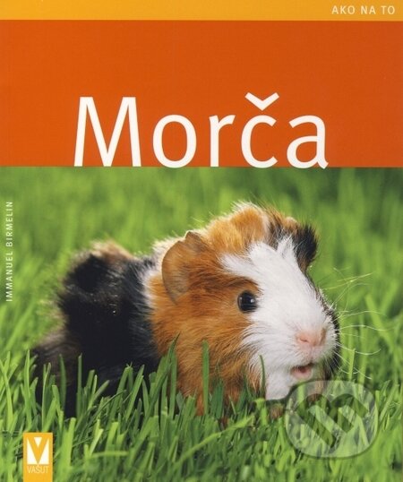 Kniha: Morča (Immanuel Birmelin). Vašut, 2009 Kniha: Morča (Immanuel Birmelin). Vašut, 2009