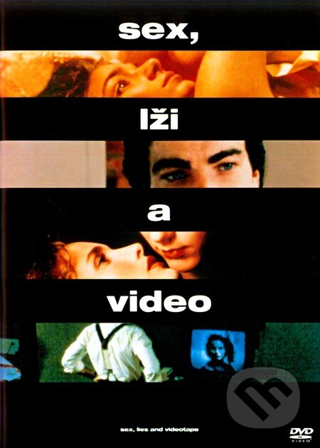 Film: Sex, lži a video (Steven Soderbergh) (DVD). Bonton Film, 1989 Film: Sex, lži a video (Steven Soderbergh) (DVD). Bonton Film, 1989