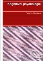 Kniha: Kognitivní psychologie (Robert J. Sternberg). Portál, 2009 Kniha: Kognitivní psychologie (Robert J. Sternberg). Portál, 2009