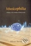 Kniha: Musicophilia (Oliver Sacks). Dybbuk, 2009 Kniha: Musicophilia (Oliver Sacks). Dybbuk, 2009