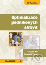 Kniha: Optimalizace podnikových aktivit (Jiří Luňáček a Tomáš Heralecký). Key publishing, 2009 Kniha: Optimalizace podnikových aktivit (Jiří Luňáček a Tomáš Heralecký). Key publishing, 2009