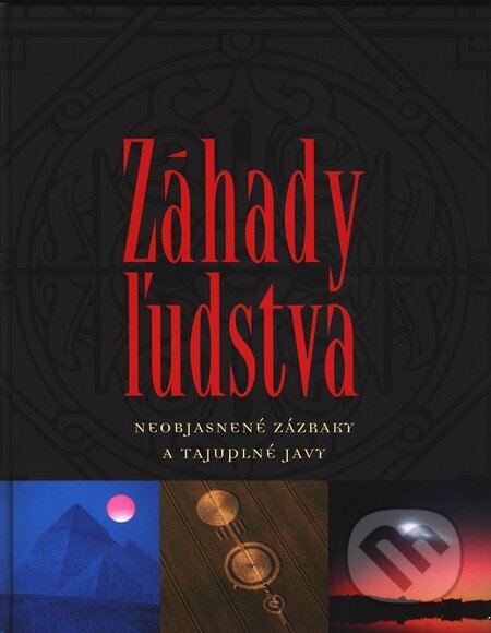 Kniha: Záhady ľudstva (Herbert Genzmer a Ulrich Hellenbrand). Slovart, 2009 Kniha: Záhady ľudstva (Herbert Genzmer a Ulrich Hellenbrand). Slovart, 2009
