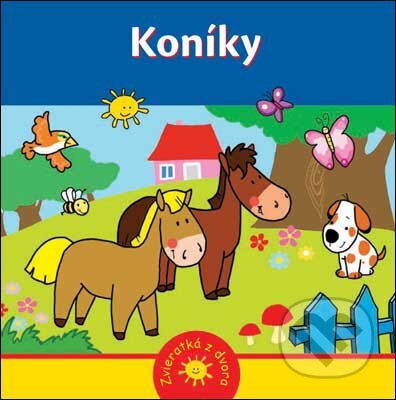 Kniha: Koníky (Slovart). Slovart, 2009 Kniha: Koníky (Slovart). Slovart, 2009