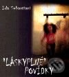 Kniha: Láskyplné povídky (Ida Sebastiani). Nová vlna, 2009 Kniha: Láskyplné povídky (Ida Sebastiani). Nová vlna, 2009