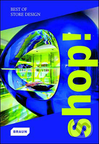 Kniha: Shop! (Braun). Braun, 2009 Kniha: Shop! (Braun). Braun, 2009
