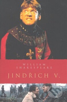 Kniha: Jindřich V. (William Shakespeare). Academia, 2009 Kniha: Jindřich V. (William Shakespeare). Academia, 2009