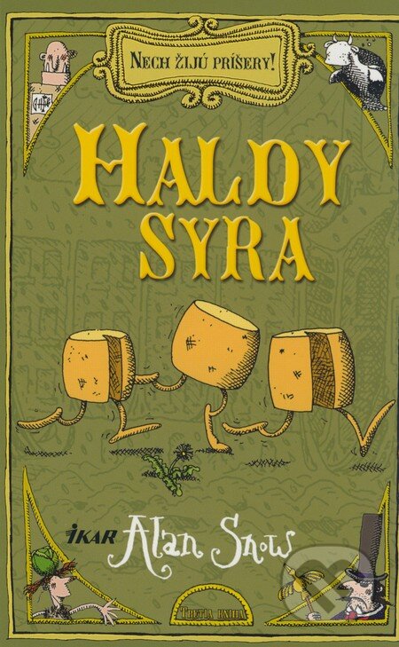 Kniha: Nech žijú príšery! - Haldy syra (Alan Snow). Ikar, 2009 Kniha: Nech žijú príšery! - Haldy syra (Alan Snow). Ikar, 2009