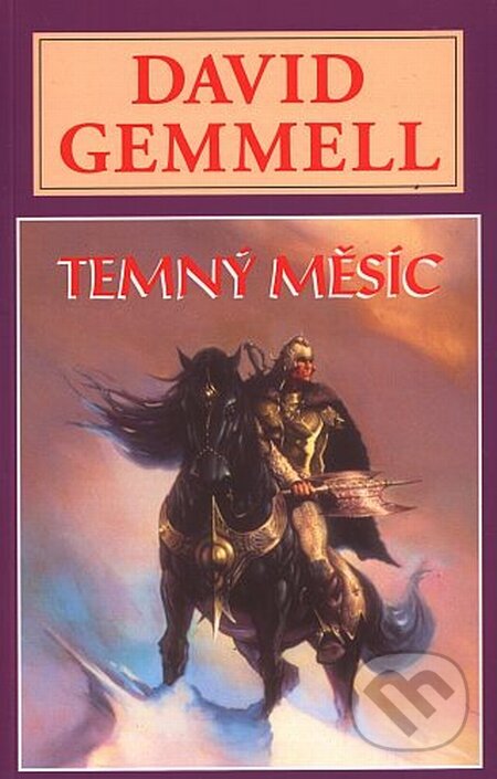 Kniha: Temný měsíc (David Gemmell). Perseus, 2009 Kniha: Temný měsíc (David Gemmell). Perseus, 2009