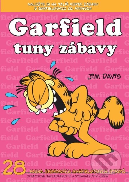 Kniha: Garfield 28: Tuny zábavy (Jim Davis). Crew, 2009 Kniha: Garfield 28: Tuny zábavy (Jim Davis). Crew, 2009