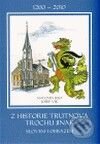Kniha: Z historie Trutnova trochu jinak (Antonín Just). Poznání, 2009 Kniha: Z historie Trutnova trochu jinak (Antonín Just). Poznání, 2009