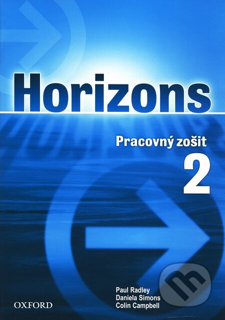 Kniha: Horizons 2 (Oxford University Press). Oxford University Press, 2005 Kniha: Horizons 2 (Oxford University Press). Oxford University Press, 2005