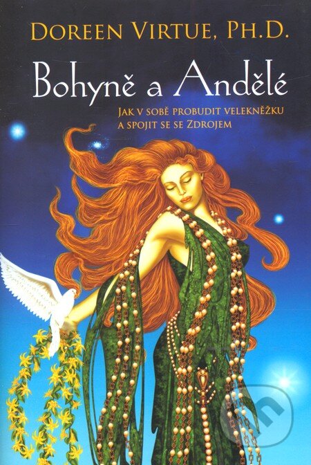 Bohyně a andělé - Doreen Virtue, Synergie, 2009