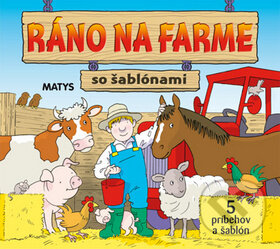 Kniha: Ráno na farme (Matys). Matys, 2009 Kniha: Ráno na farme (Matys). Matys, 2009