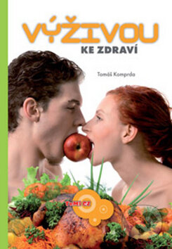Kniha: Výživou ke zdraví (Tomáš Koprda). TeMi, 2009 Kniha: Výživou ke zdraví (Tomáš Koprda). TeMi, 2009